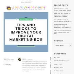 Tips and Tricks to Improve Your Digital Marketing ROI!