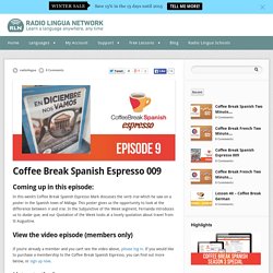 Improve your Spanish with the Coffee Break Spanish Espresso — Radiolingua