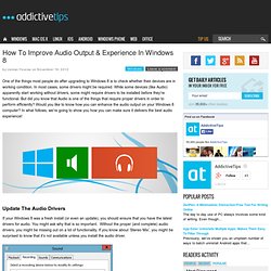How To Improve Audio Output & Experience In Windows 8