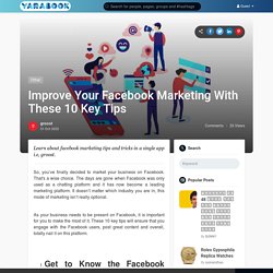 Improve Your Facebook Marketing With These 10 Key Tips