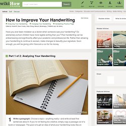How to Improve Your Handwriting: 10 steps (with pictures)