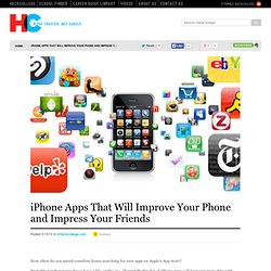 iPhone Apps That Will Improve Your Phone and Impress Your Friends