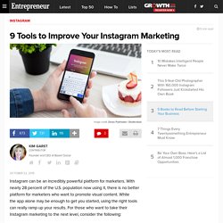 9 Tools to Improve Your Instagram Marketing