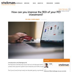 How can you improve the ROI of your PCI investment?