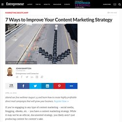 7 Ways to Improve Your Content Marketing Strategy