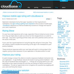 Improve mobile app rating with cloudbase.io · cloudbase.io