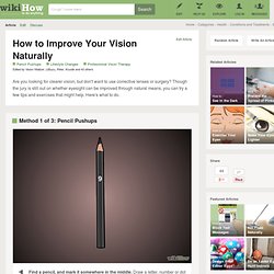How to Improve Your Vision Naturally: 17 Steps