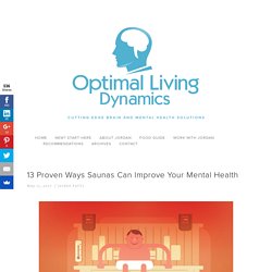 13 Proven Ways Saunas Can Improve Your Mental Health — Optimal Living Dynamics