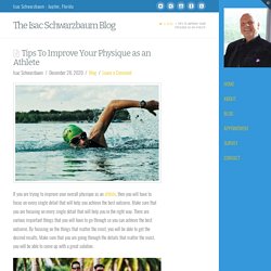 Tips To Improve Your Physique as an Athlete