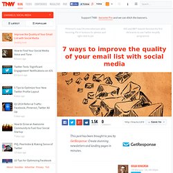 Improve the Quality of Your Email List with Social Media
