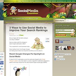 3 Ways to Use Social Media to Improve Your Search Rankings