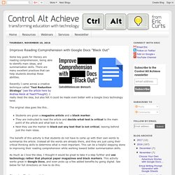 Control Alt Achieve: Improve Reading Comprehension with Google Docs "Black Out"