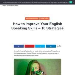 How to Improve Your English Speaking Skills - 10 Strategies