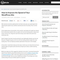 How to Improve the Speed of Your WordPress Site