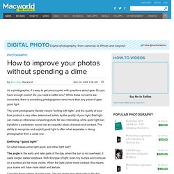 How to improve your photos without spending a dime