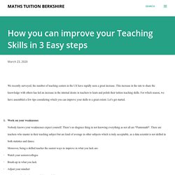 How you can improve your Teaching Skills in 3 Easy steps
