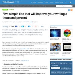 Five simple tips that will improve your writing a thousand percent