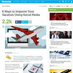 6 Ways to Improve Your Vacation Using Social Media