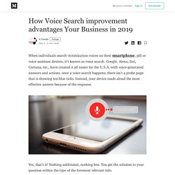 How Voice Search improvement advantages Your Business in 2019