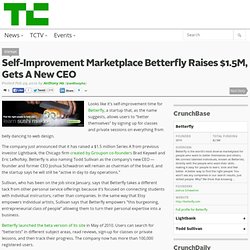 Self-Improvement Marketplace Betterfly Raises $1.5M, Gets A New CEO