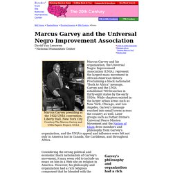 Marcus Garvey and the Universal Negro Improvement Association, The Twentieth Century, Divining America: Religion in American History, TeacherServe, National Humanities Center