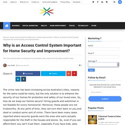 Why is an Access Control System Important for Home Security and Improvement? - Keyur-Knowledge - Business