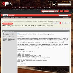 VPI HW-16.5 Record Cleaning Machine Improvements