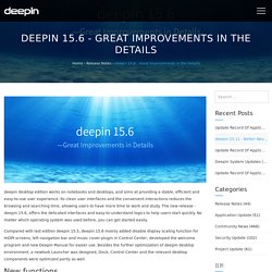 15.6 – Great Improvements in the Details – Deepin Technology Community