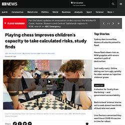 Playing chess improves children's capacity to take calculated risks, study finds