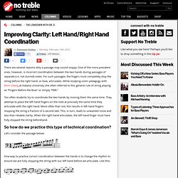 Improving Clarity: Left Hand/Right Hand Coordination