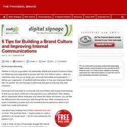 6 Tips for Building a Strong Culture and Improving Internal Communications