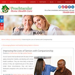 Improving the Lives of Seniors with Companionship