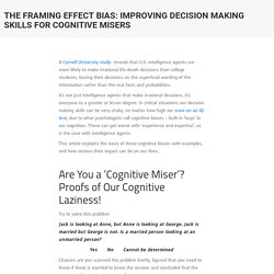 The Framing Effect Bias: Improving Decision Making Skills for Cognitive MisersHighIQPro - Increase IQ, Improve Problem Solving & Decision Making