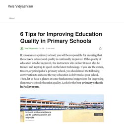 6 Tips for Improving Education Quality in Primary Schools