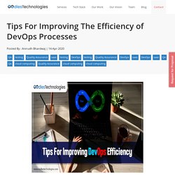 Tips For Improving The Efficiency of DevOps Processes