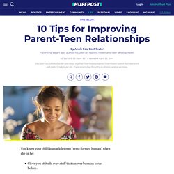 10 Tips for Improving Parent-Teen Relationships