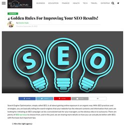 4 Golden Rules For Improving Your SEO Results! - Sosoactive - Publish news