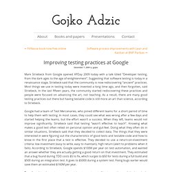 Adzic » Improving testing practices at Google
