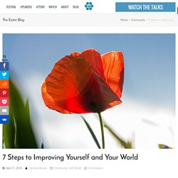 7 Steps to Improving Yourself and Your World