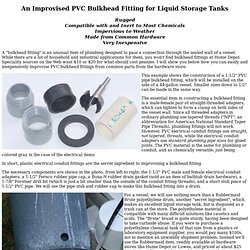 An Improvised PVC Bulkhead Fitting for Liquid Storage Tanks