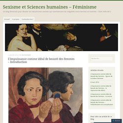 L’impuissance comme idéal de beauté des femmes – Introduction – Sexisme et Sciences humaines – Féminisme