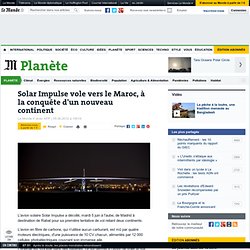 Solar Impulse vole vers le Maroc, à la conquête d'un nouveau continent