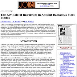 The Key Role of Impurities in Ancient Damascus Steel Blades
