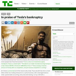 In praise of Tesla’s bankruptcy – TechCrunch