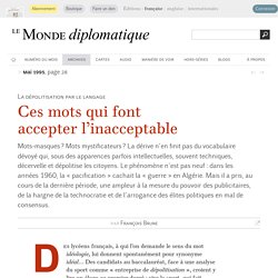 « Dialogue » et autres mots qui font accepter l'inacceptable, par François Brune (Le Monde diplomatique, mai 1995)