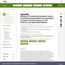 FOODS 04/12/19 Efficacy of Commercial Sanitizers Used in Food Processing Facilities for Inactivation of Listeria monocytogenes, E. Coli O157:H7, and Salmonella Biofilms