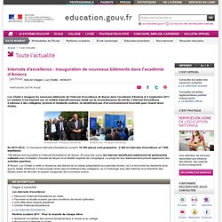 Internats d'excellence : inauguration de bâtiments dans l'académie d'Amiens