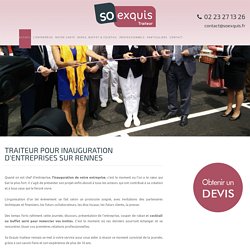 Traiteur Inauguration Entreprises Rennes Cocktail Buffet Menus Prestige Organisation Evènement SoExquis