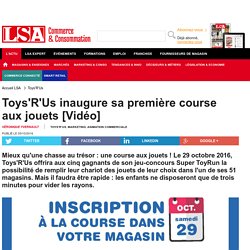 Toys'R'Us inaugure sa première course aux... - Loisirs, culture