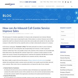 How can An Inbound Call Centre Service Improve Sales